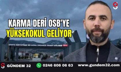 Karma Deri OSB'ye Yüksekokul Geliyor