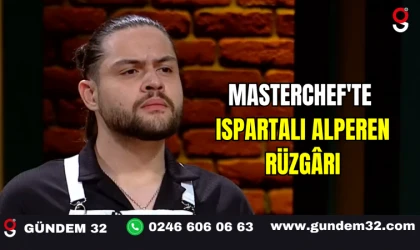 MasterChef'te Ispartalı Alperen Rüzgârı
