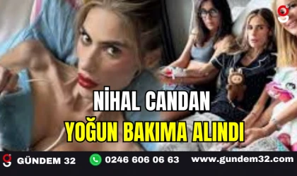 Nihal Candan Yoğun Bakıma Alındı: 25 Kiloya Düştü