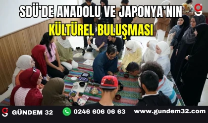 SDÜ’de Anadolu ve Japonya’nın Kültürel Buluşması