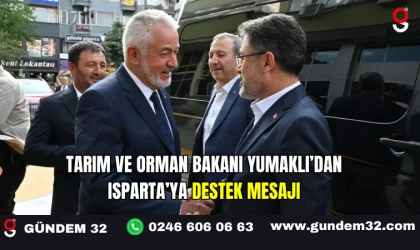 Tarım ve Orman Bakanı Yumaklı’dan Isparta’ya Destek Mesajı