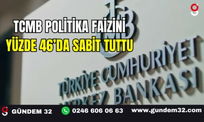 TCMB Politika Faizini Yüzde 46’da Sabit Tuttu