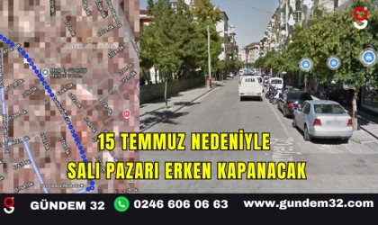 15 Temmuz Nedeniyle Salı Pazarı Erken Kapanacak
