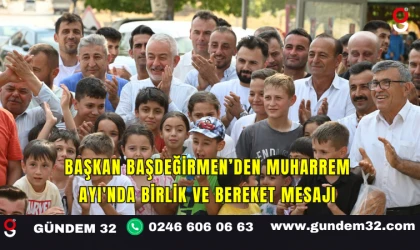 Başkan Başdeğirmen’den Muharrem Ayı'nda Birlik ve Bereket Mesajı