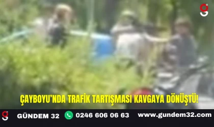 Çayboyu’nda Trafik Tartışması Kavgaya Dönüştü!