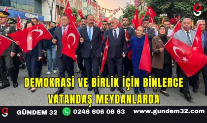 Demokrasi ve Birlik İçin Binlerce Vatandaş Meydanlarda