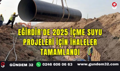 Eğirdir’de 2025 İçme Suyu Projeleri İçin İhaleler Tamamlandı