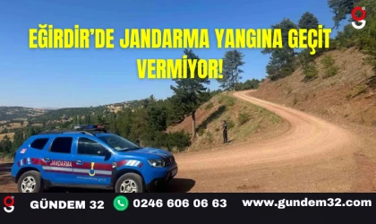 Eğirdir’de Jandarma Yangına Geçit Vermiyor!