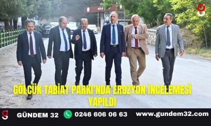 Gölcük Tabiat Parkı’nda Erozyon İncelemesi Yapıldı