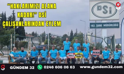 “Haklarımızı Alana Kadar!” DSİ Çalışanlarından Eylem