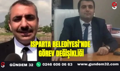 Isparta Belediyesi’nde Görev Değişikliği