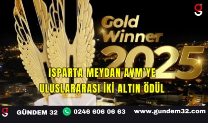 Isparta Meydan AVM’ye Uluslararası İki Altın Ödül