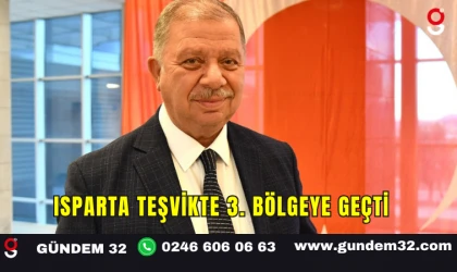 ISPARTA TEŞVİKTE 3. BÖLGEYE GEÇTİ