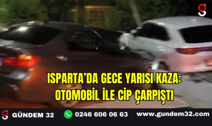 Isparta’da Gece Yarısı Kaza: Otomobil ile Cip Çarpıştı