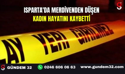 Isparta'da Merdivenden Düşen Kadın Hayatını Kaybetti