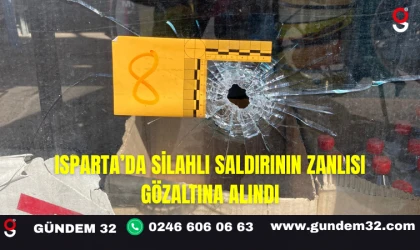 Isparta’da Silahlı Saldırının Zanlısı Yakalandı