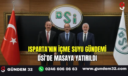 Isparta’nın İçme Suyu Gündemi DSİ’de Masaya Yatırıldı