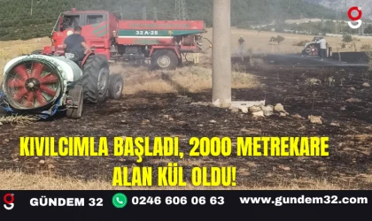 Kıvılcımla Başladı, 2000 Metrekare Alan Kül Oldu!