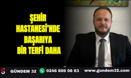 Şehir Hastanesi’nde Başarıya Bir Terfi Daha