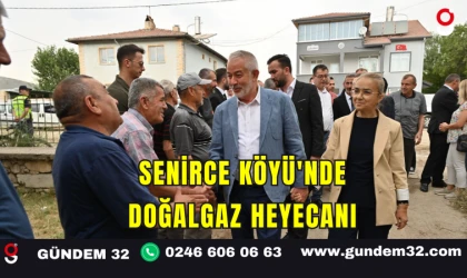 Senirce Köyü'nde Doğalgaz Heyecanı