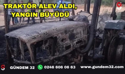 Traktör Alev Aldı, Yangın Büyüdü