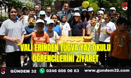 Vali Erinden TÜGVA Yaz Okulu Öğrencilerini Ziyaret