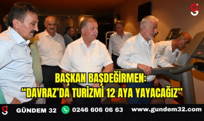 Başkan Başdeğirmen: “Davraz’da turizmi 12 aya yayacağız”