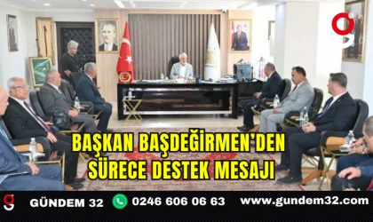 Başkan Başdeğirmen’den Sürece Destek Mesajı