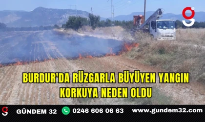 Burdur'da Rüzgarla Büyüyen Yangın Korkuya Neden Oldu