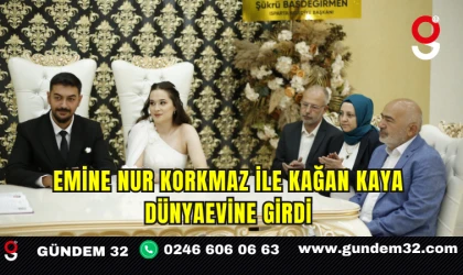 Emine Nur Korkmaz ile Kağan Kaya Dünyaevine Girdi