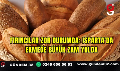 Fırıncılar Zor Durumda: Isparta'da Ekmeğe Büyük Zam Yolda