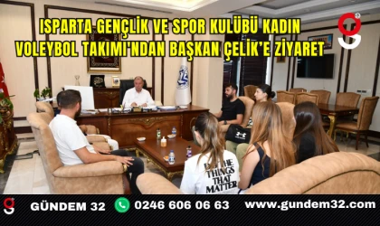 Isparta Gençlik ve Spor Kulübü Kadın Voleybol Takımı'ndan Başkan Çelik’e Ziyaret