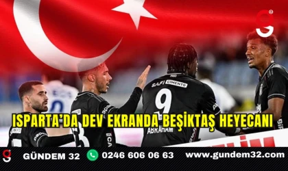 Isparta’da Dev Ekranda Beşiktaş Heyecanı