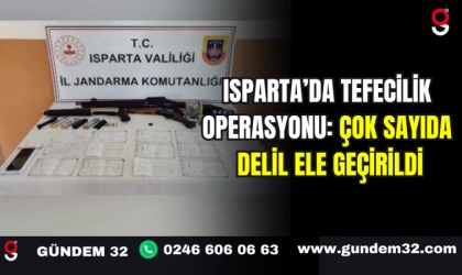 Isparta’da Tefecilik Operasyonu: Çok Sayıda Delil Ele Geçirildi