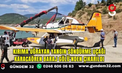 Kırıma Uğrayan Yangın Söndürme Uçağı Karacaören Baraj Gölü'nden Çıkarıldı