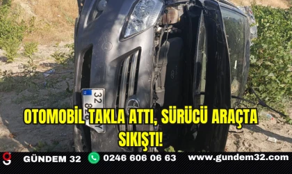 Otomobil Takla Attı, Sürücü Araçta Sıkıştı!