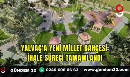 Yalvaç’a Yeni Millet Bahçesi: İhale Süreci Tamamlandı