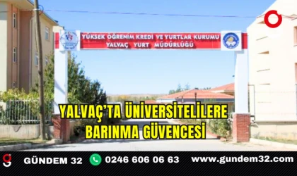 Yalvaç’ta Üniversitelilere Barınma Güvencesi