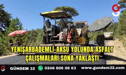 Yenişarbademli–Aksu Yolunda Asfalt Çalışmaları Sona Yaklaştı