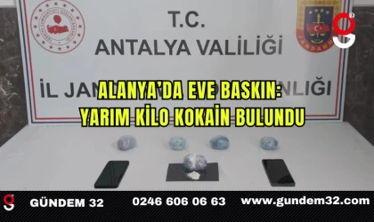 Alanya’da Eve Baskın: Yarım Kilo Kokain Bulundu