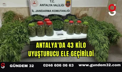 Antalya'da 43 kilo uyuşturucu ele geçirildi