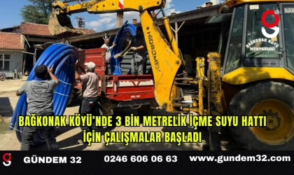 Bağkonak Köyü’nde 3 bin metrelik içme suyu hattı için çalışmalar başladı