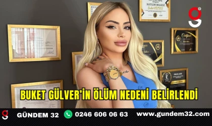 Buket Gülver’in Ölüm Nedeni Belirlendi