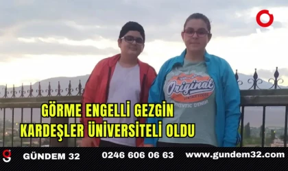 Görme Engelli Gezgin Kardeşler Üniversiteli Oldu