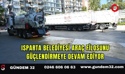 Isparta Belediyesi Araç Filosunu Güçlendirmeye Devam Ediyor