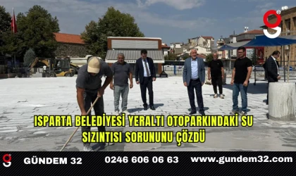 Isparta Belediyesi yeraltı otoparkındaki su sızıntısı sorununu çözdü