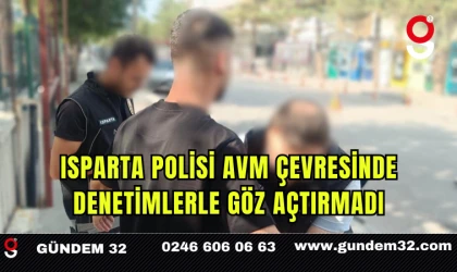 Isparta Polisi AVM Çevresinde Denetimlerle Göz Açtırmadı