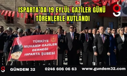 Isparta’da 19 Eylül Gaziler Günü törenlerle kutlandı