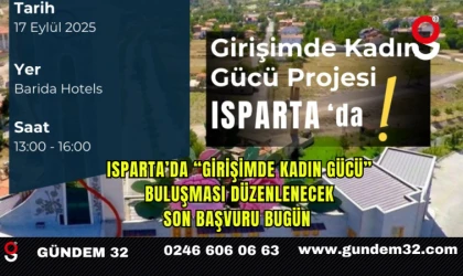 Isparta’da “Girişimde Kadın Gücü” Etkinliği İçin Son Başvuru Bugün