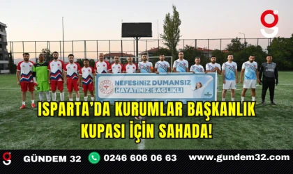 Isparta’da Kurumlar Başkanlık Kupası İçin Sahada!